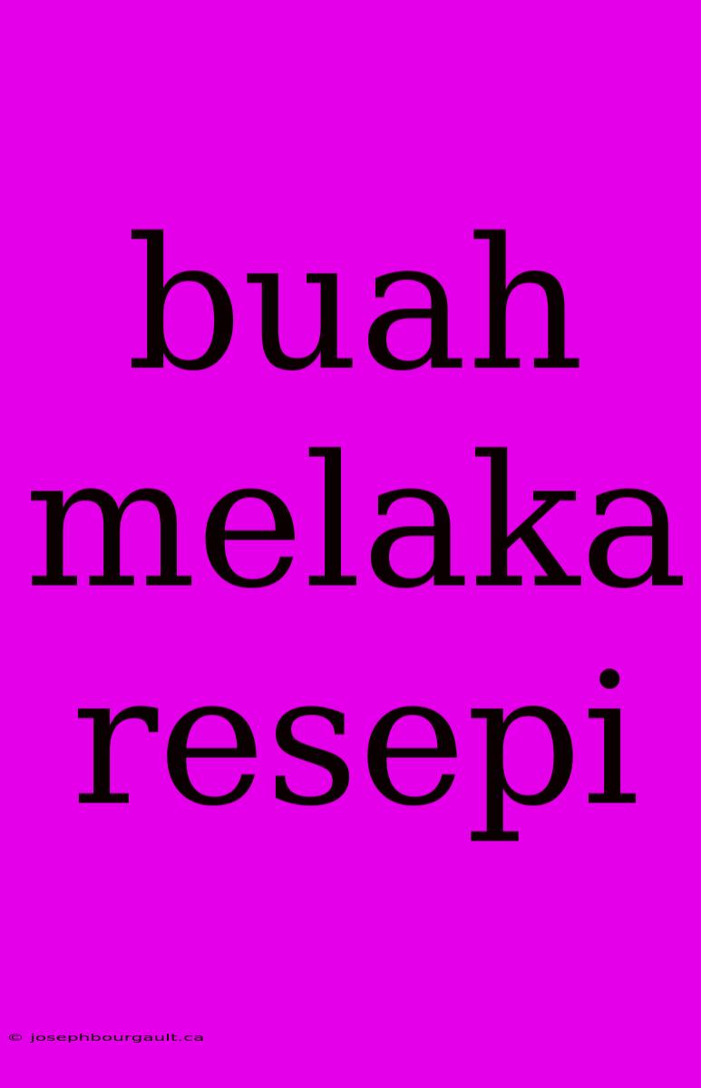 Buah Melaka Resepi