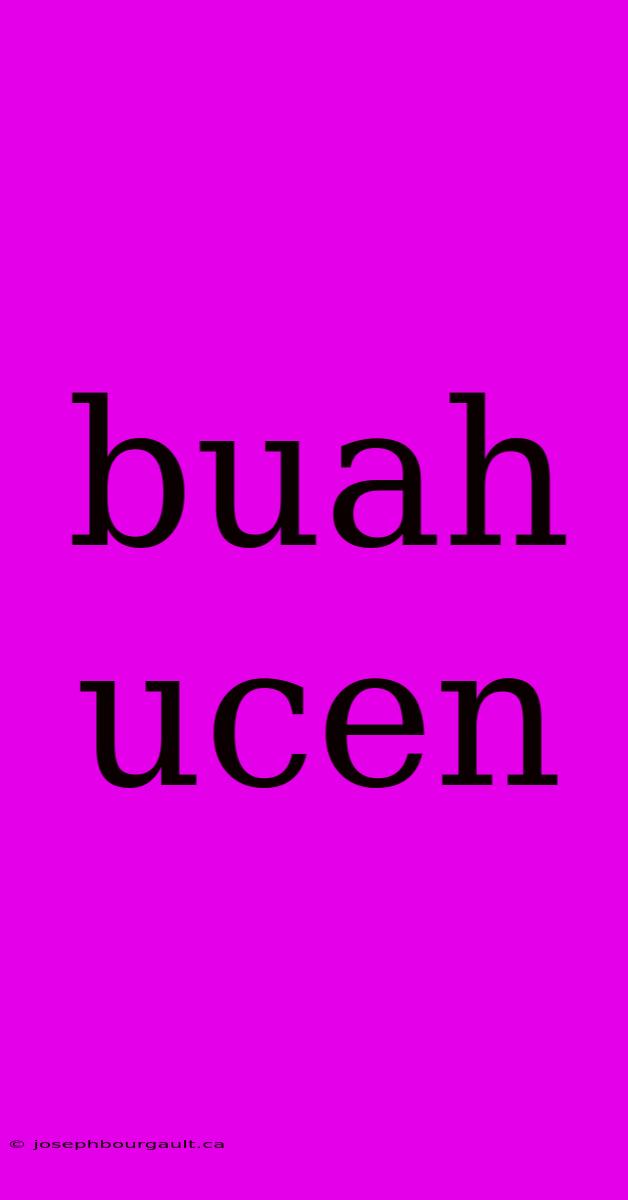 Buah Ucen