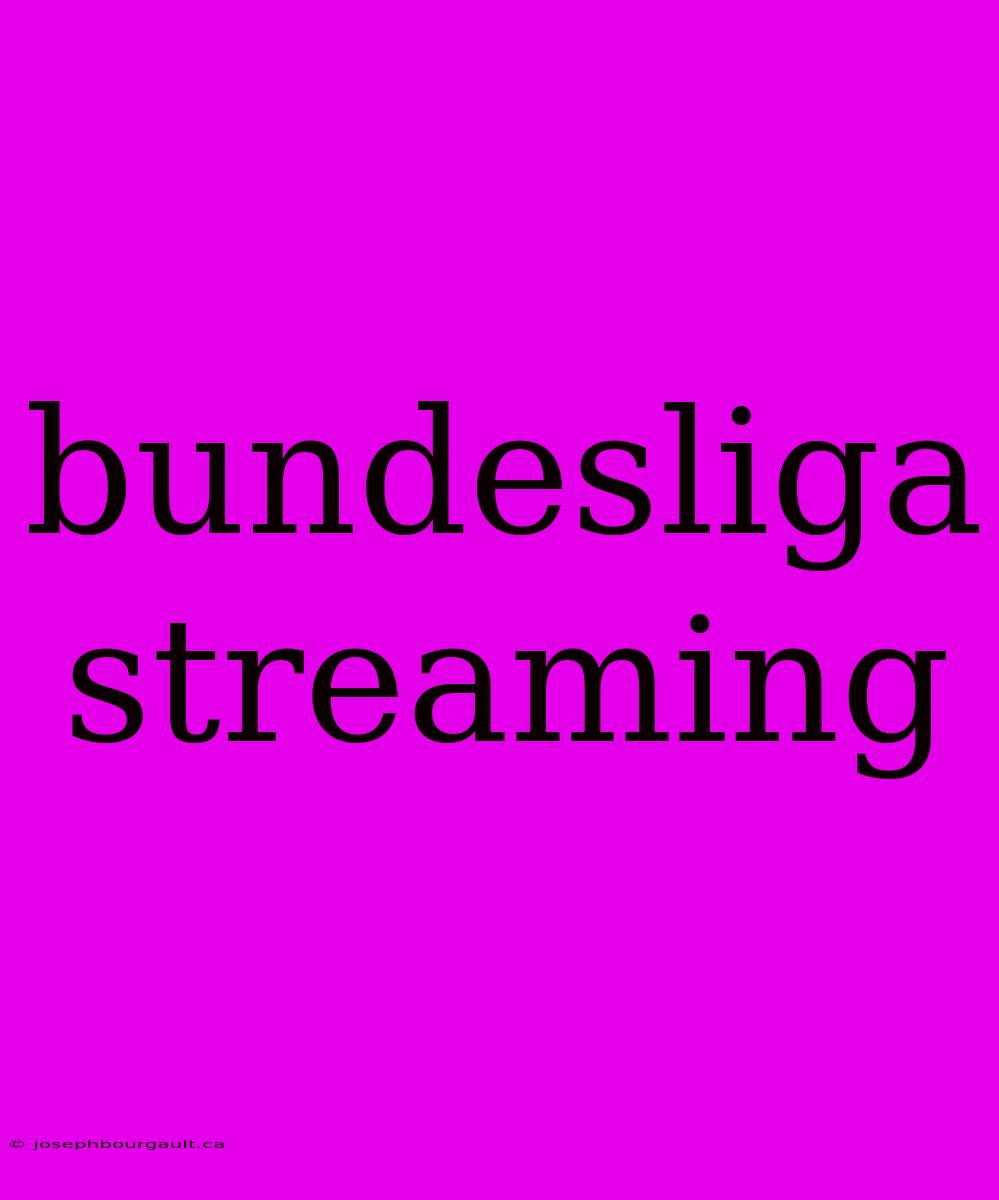 Bundesliga Streaming