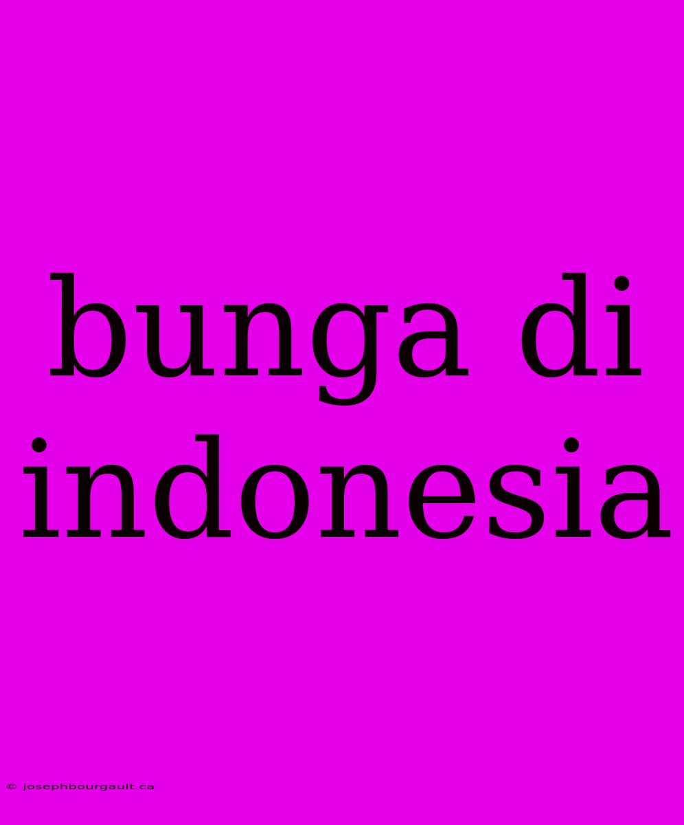 Bunga Di Indonesia