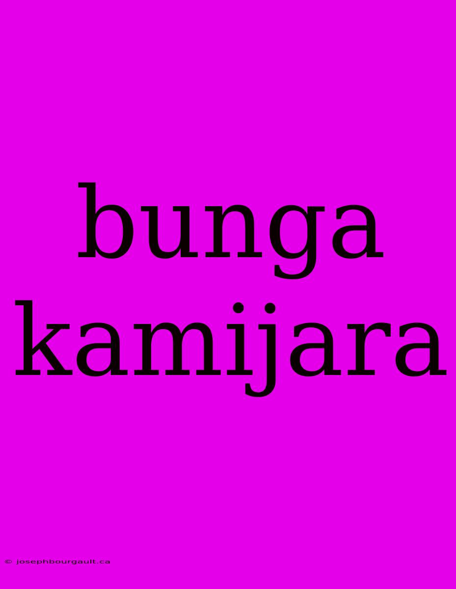 Bunga Kamijara