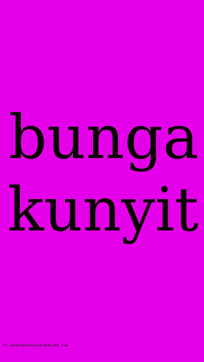 Bunga Kunyit