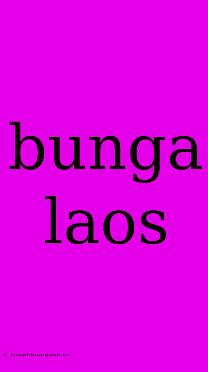 Bunga Laos