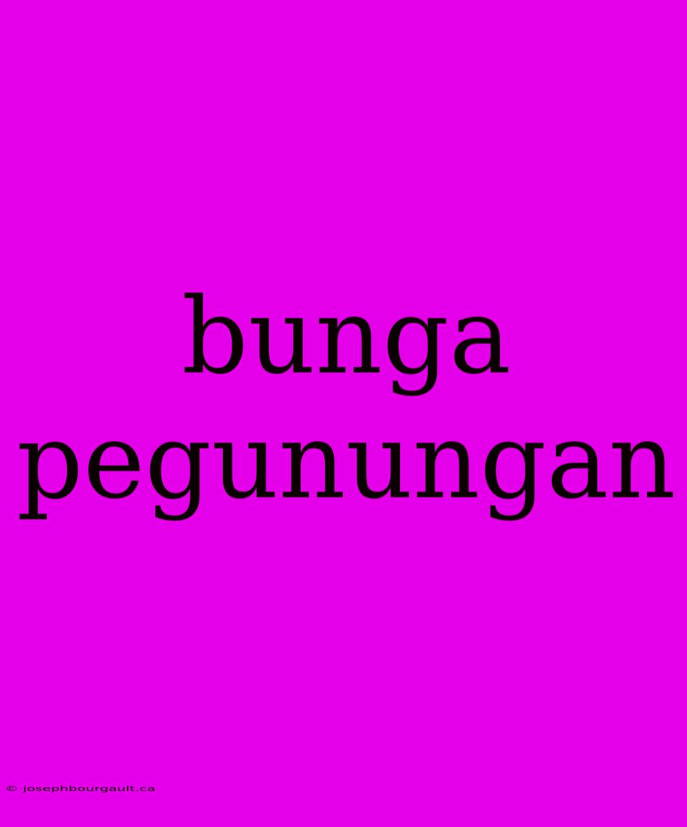 Bunga Pegunungan