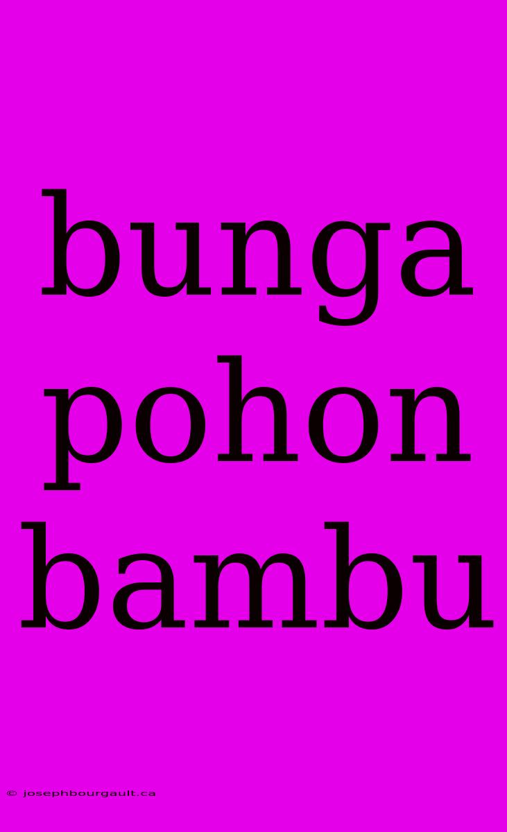 Bunga Pohon Bambu