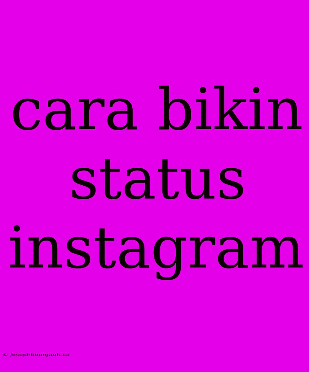 Cara Bikin Status Instagram