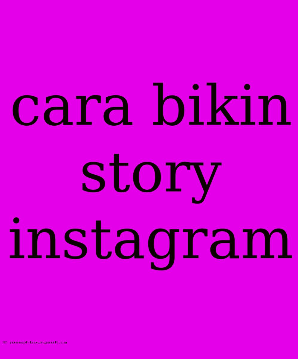 Cara Bikin Story Instagram