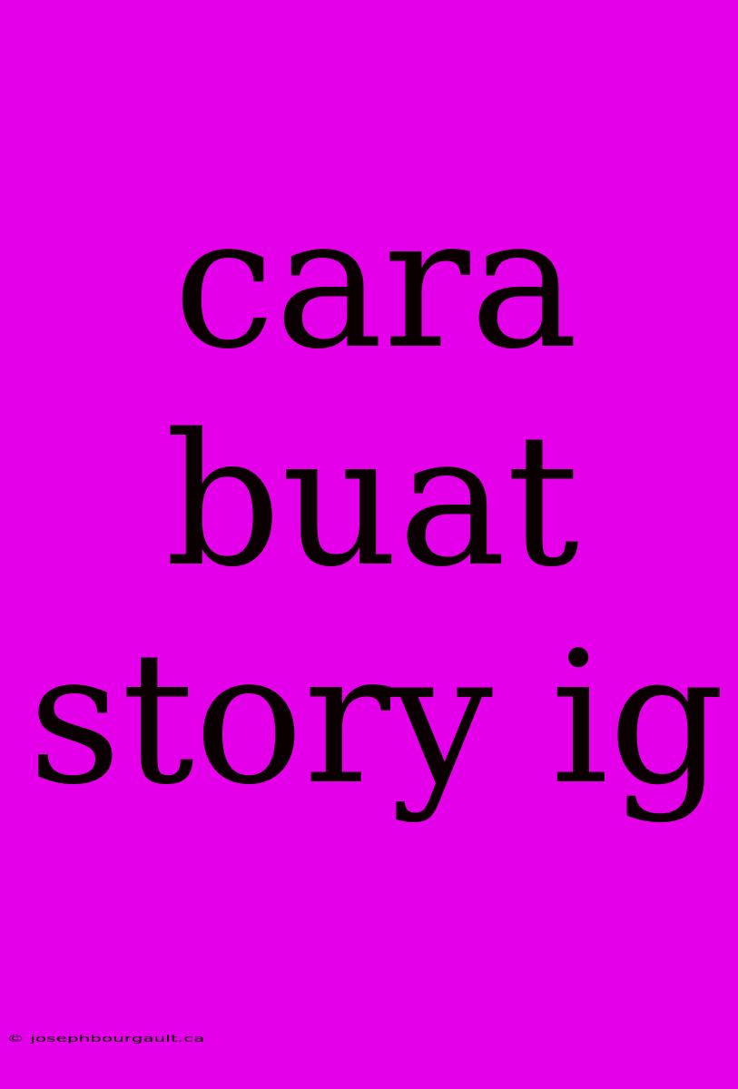 Cara Buat Story Ig