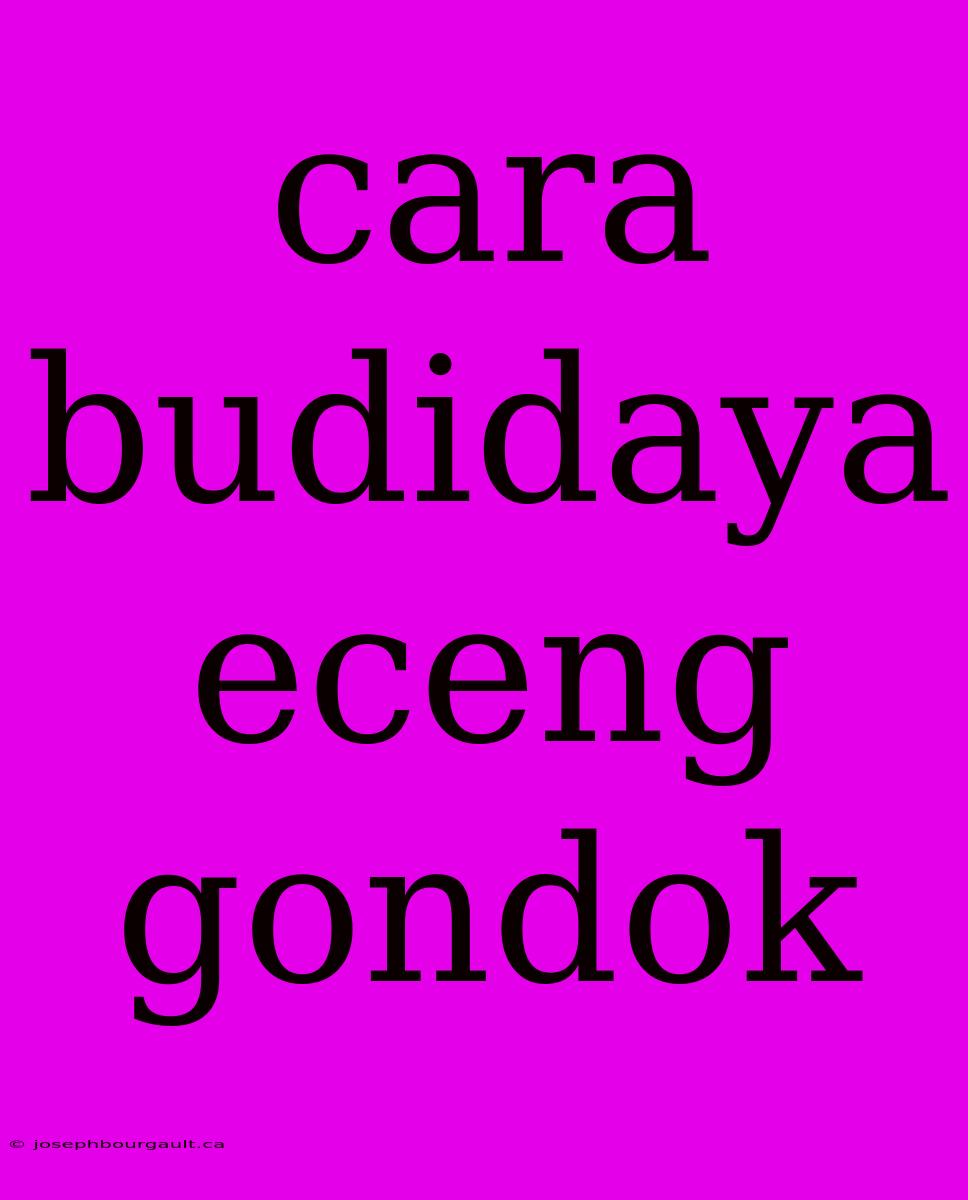 Cara Budidaya Eceng Gondok