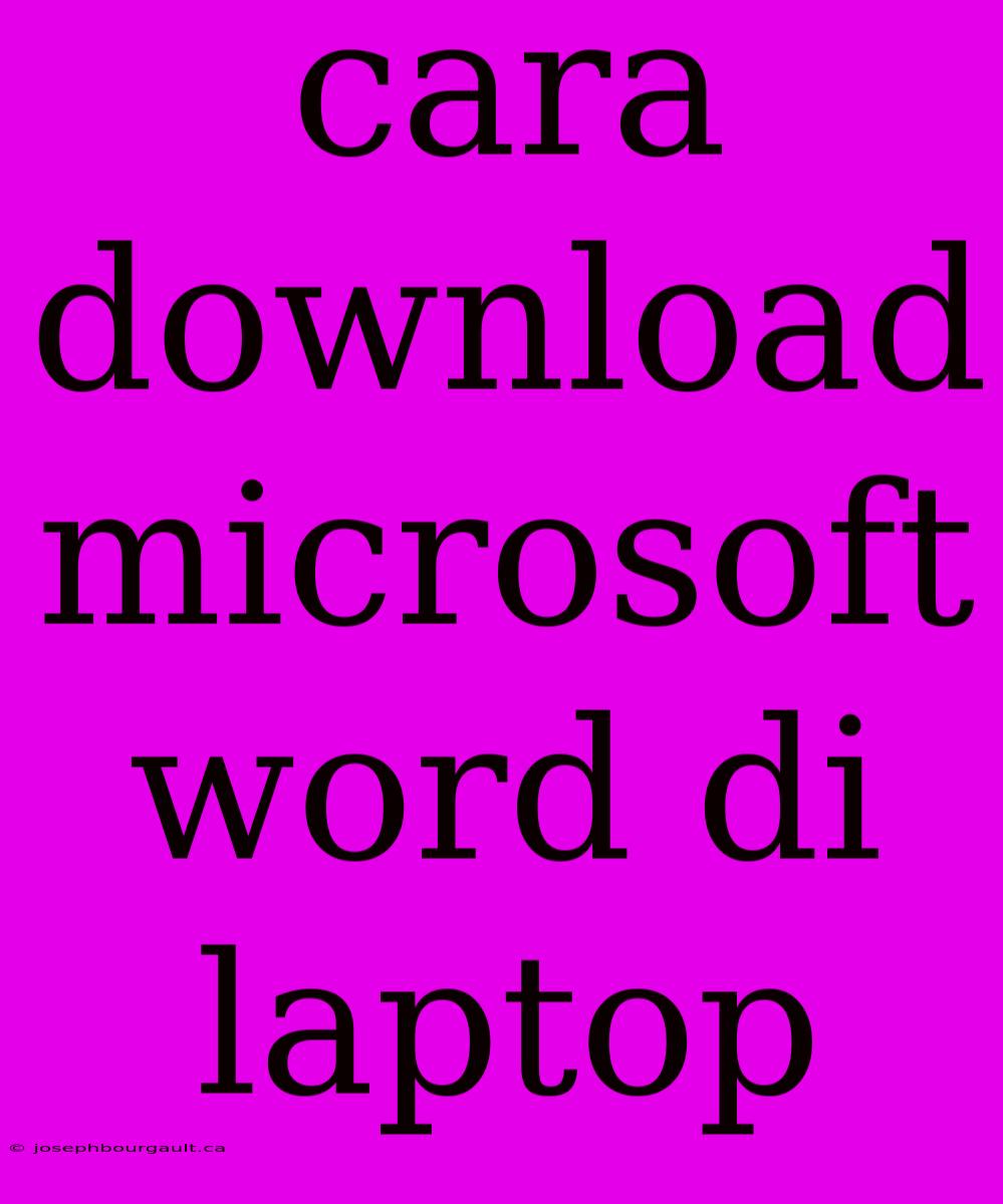 Cara Download Microsoft Word Di Laptop