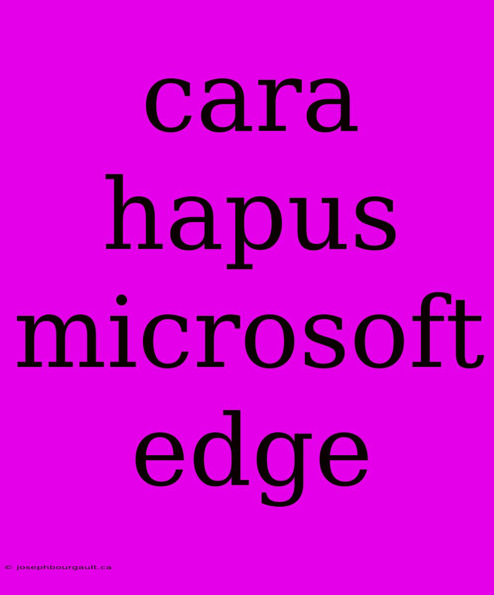 Cara Hapus Microsoft Edge