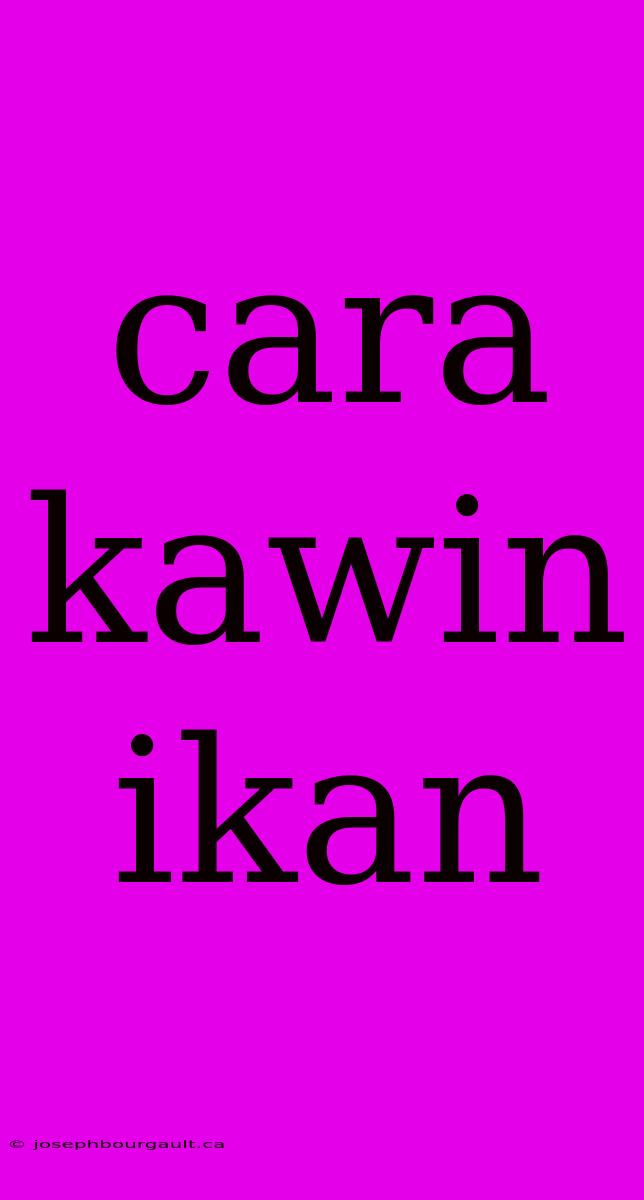 Cara Kawin Ikan