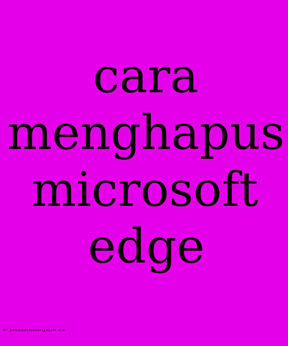 Cara Menghapus Microsoft Edge