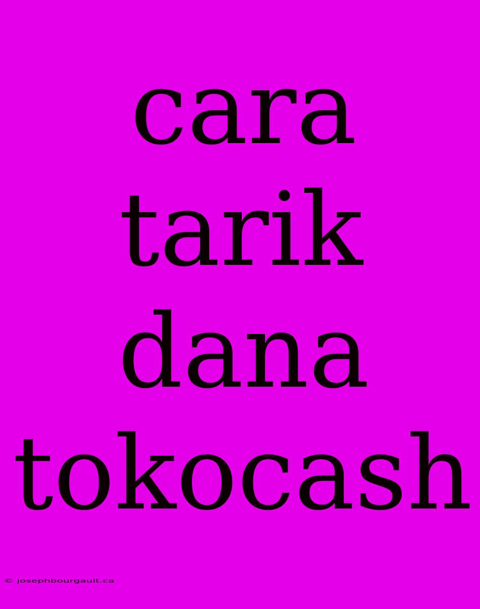 Cara Tarik Dana Tokocash