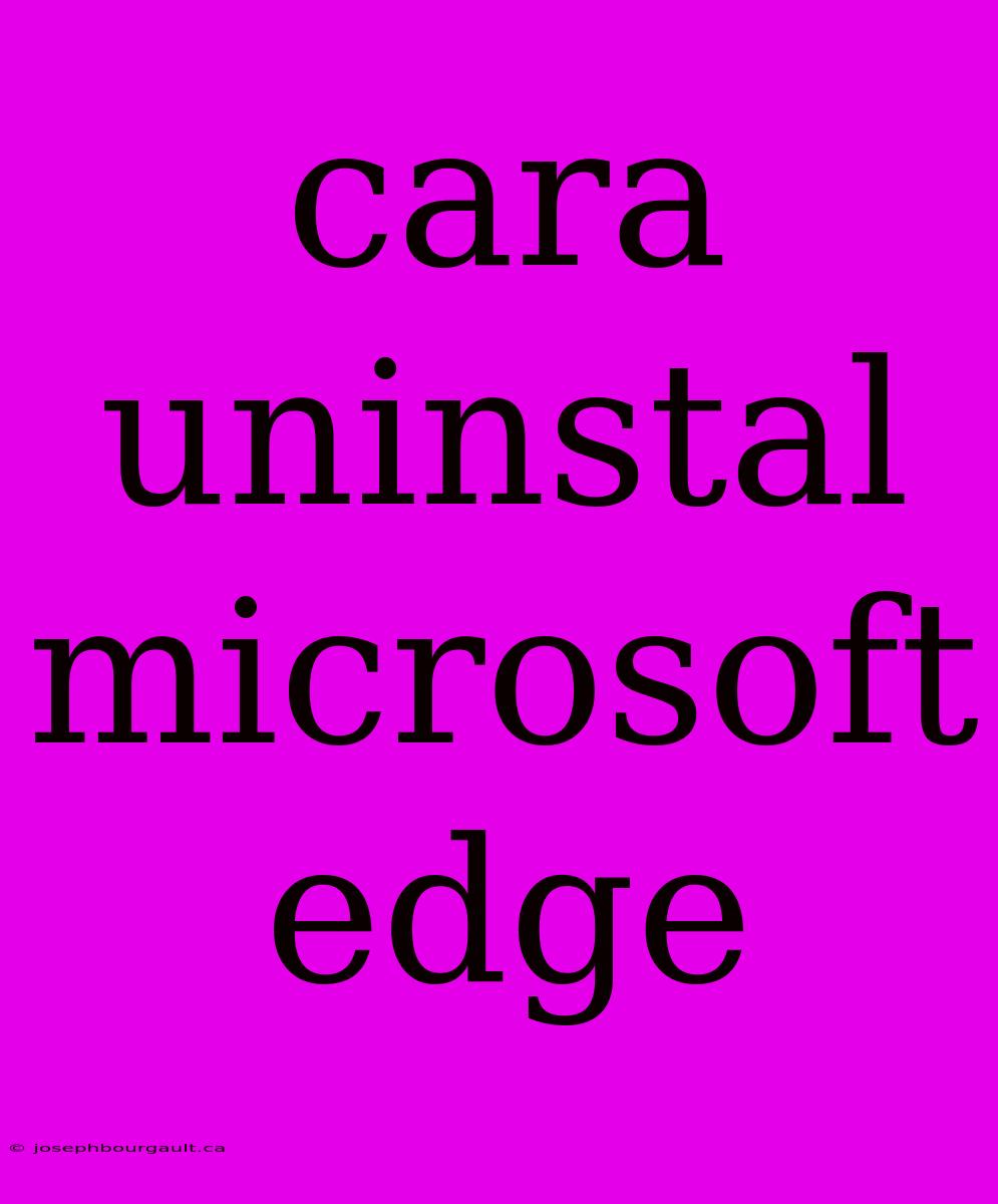 Cara Uninstal Microsoft Edge