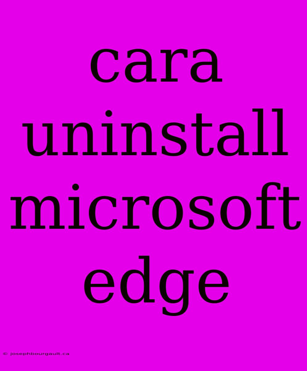 Cara Uninstall Microsoft Edge