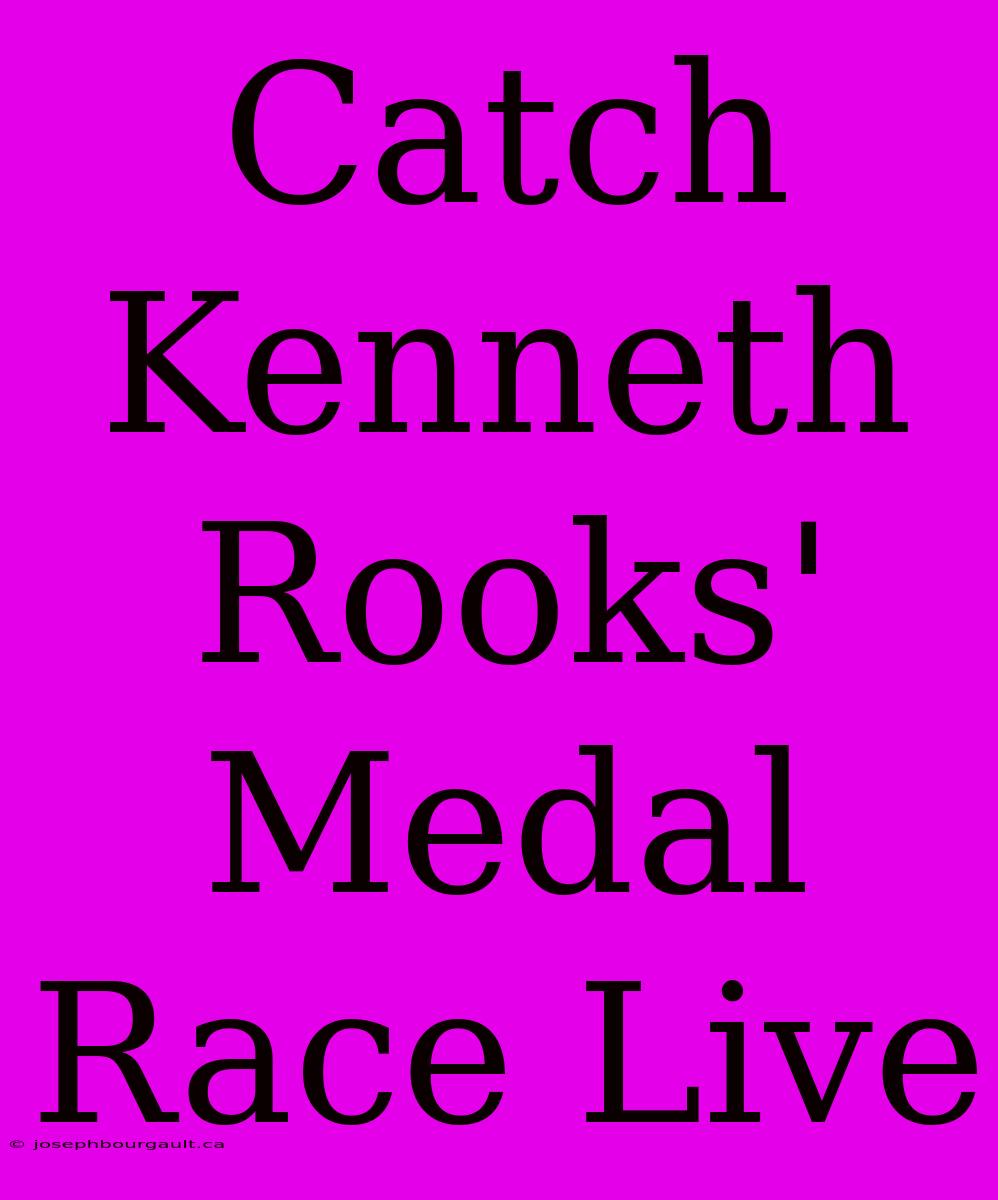 Catch Kenneth Rooks' Medal Race Live