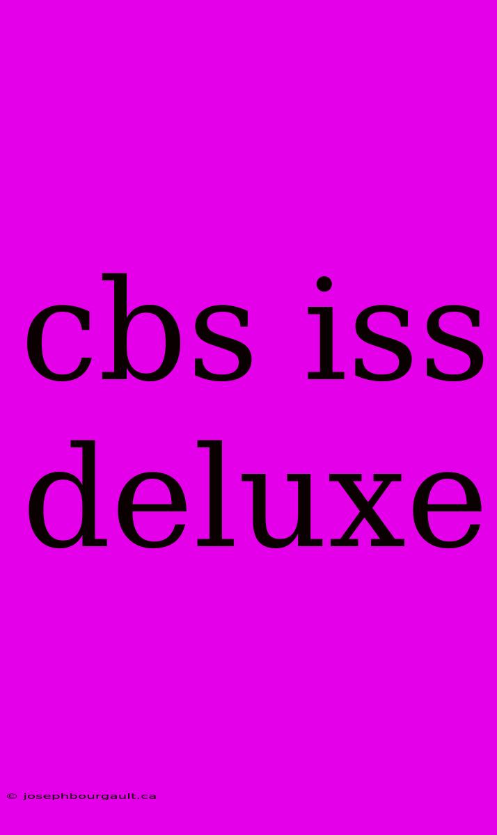 Cbs Iss Deluxe