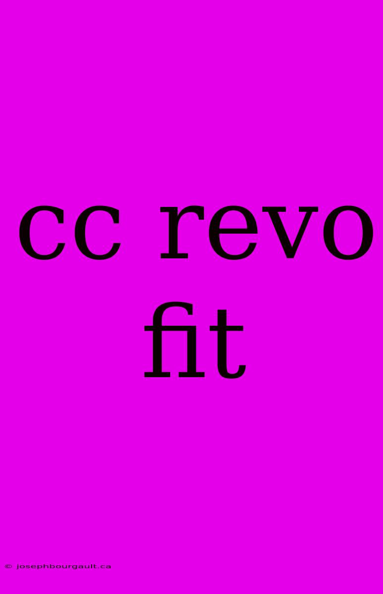 Cc Revo Fit