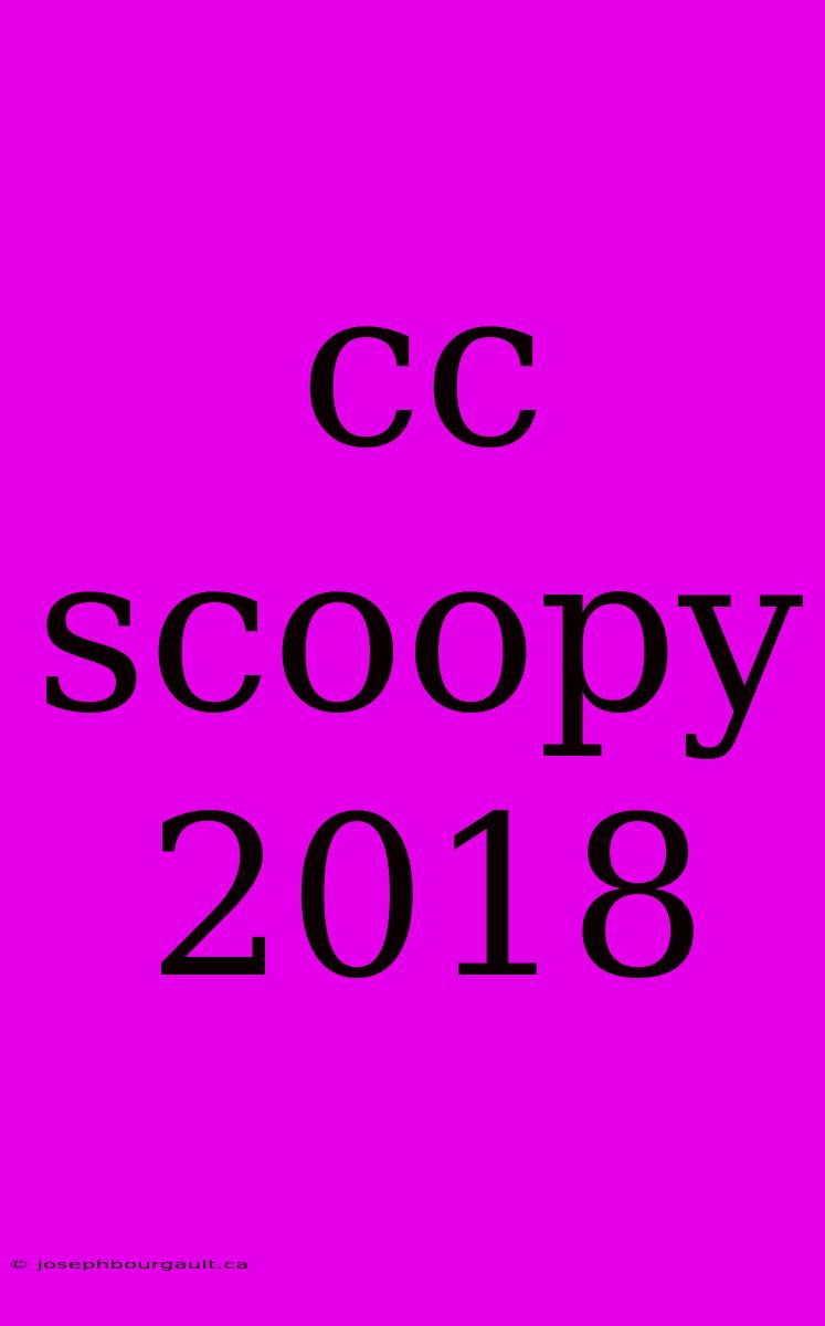 Cc Scoopy 2018