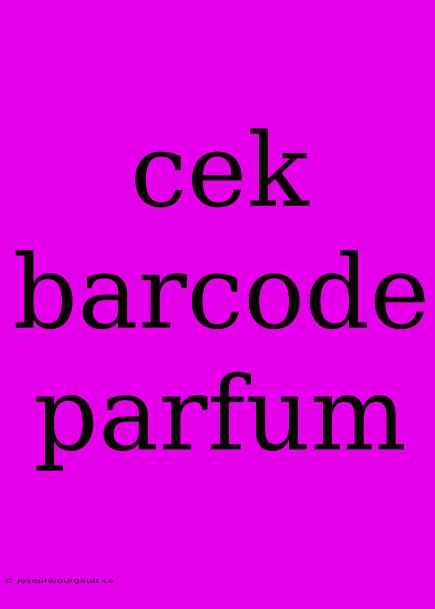 Cek Barcode Parfum