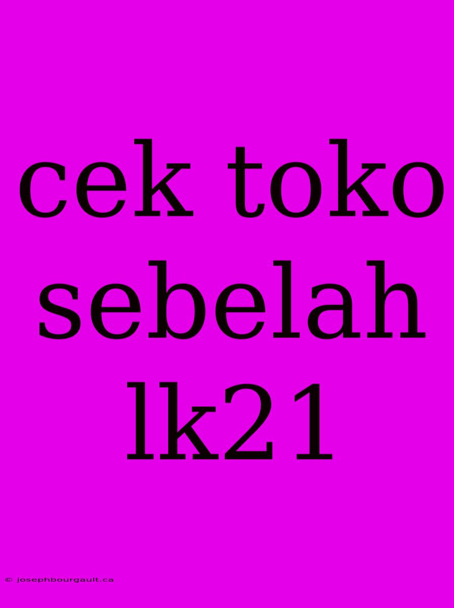 Cek Toko Sebelah Lk21