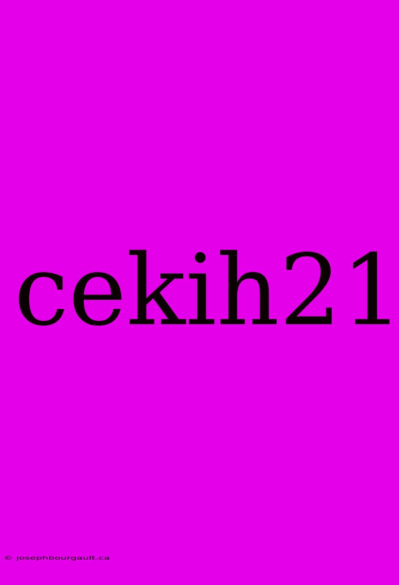 Cekih21