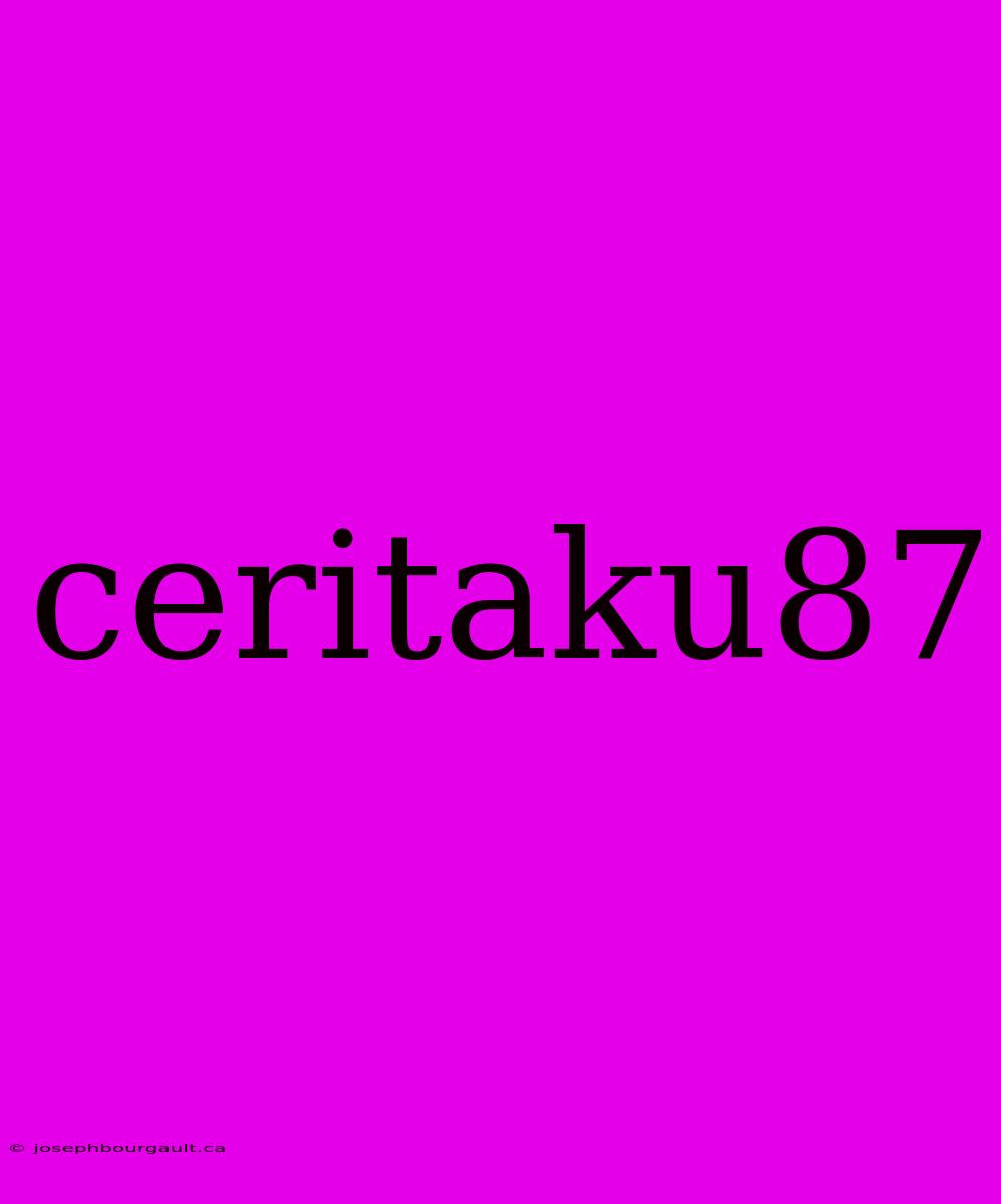 Ceritaku87