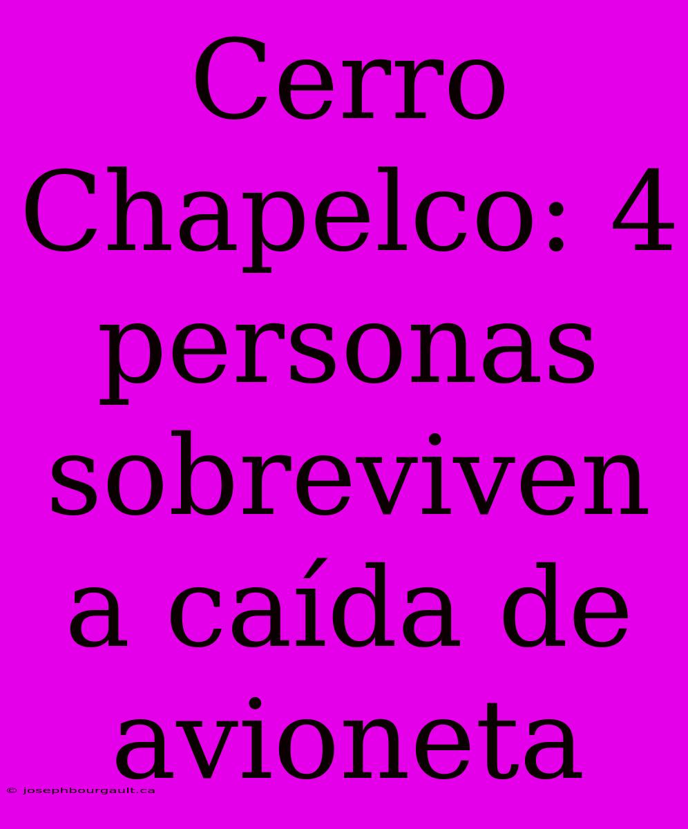 Cerro Chapelco: 4 Personas Sobreviven A Caída De Avioneta