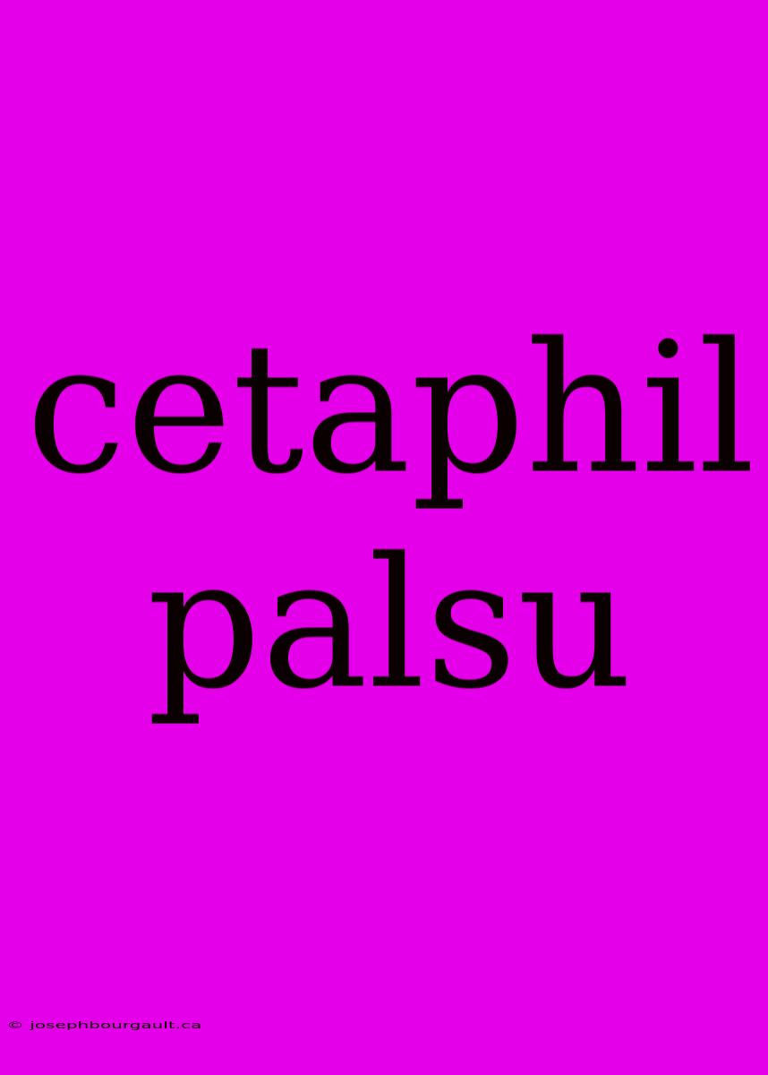 Cetaphil Palsu