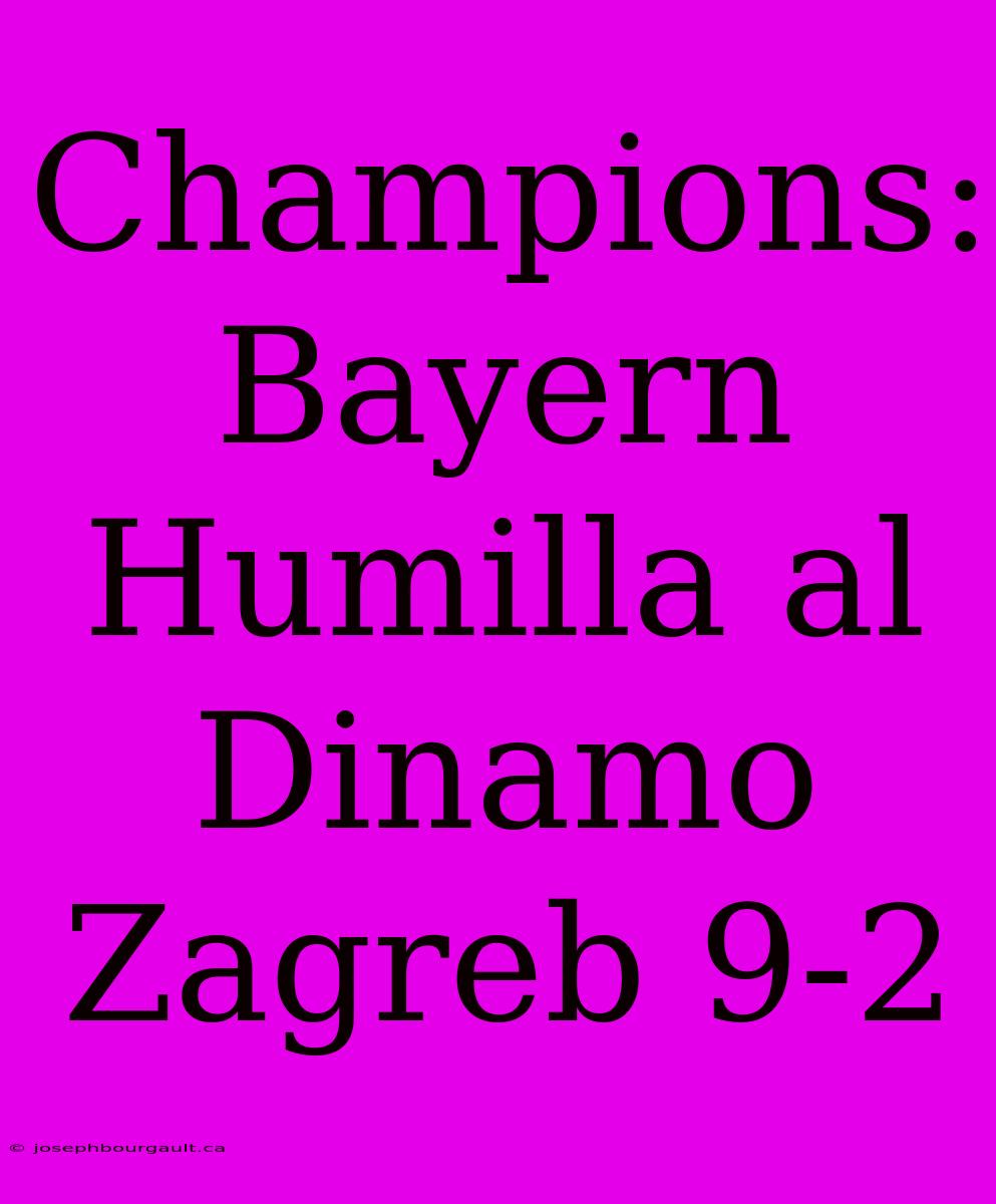 Champions: Bayern Humilla Al Dinamo Zagreb 9-2