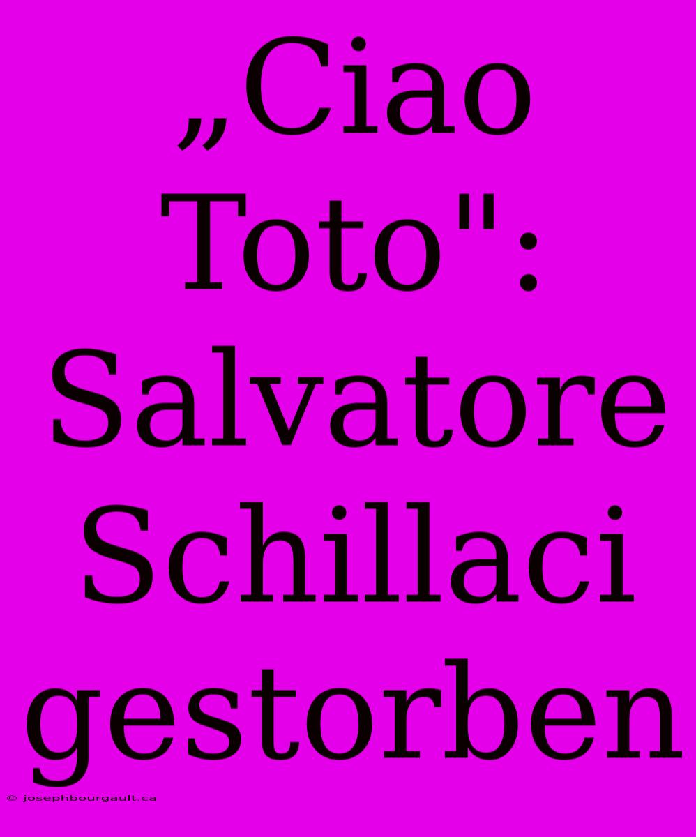 „Ciao Toto