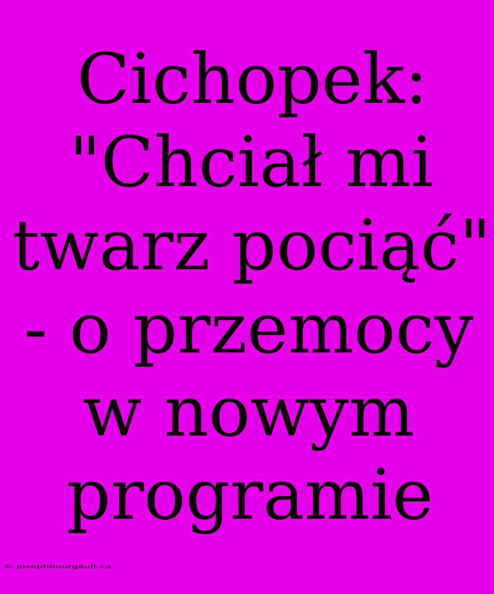 Cichopek: 