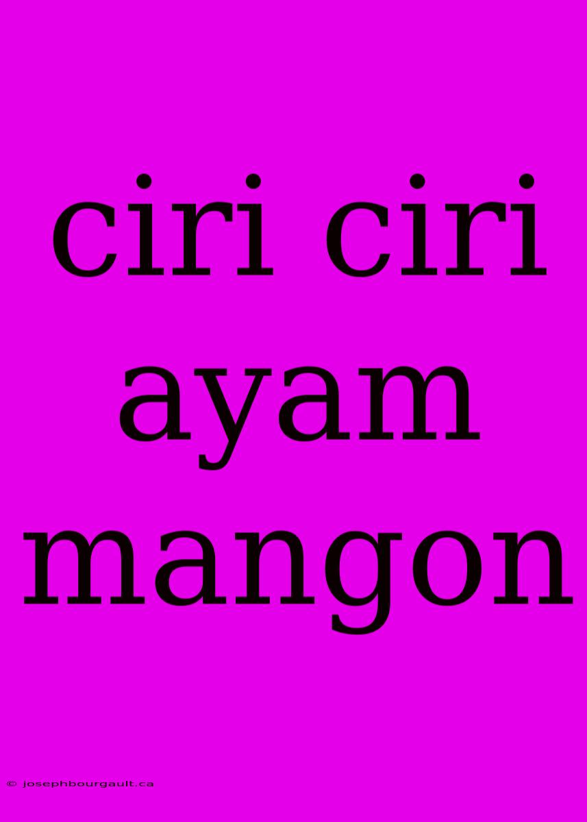 Ciri Ciri Ayam Mangon