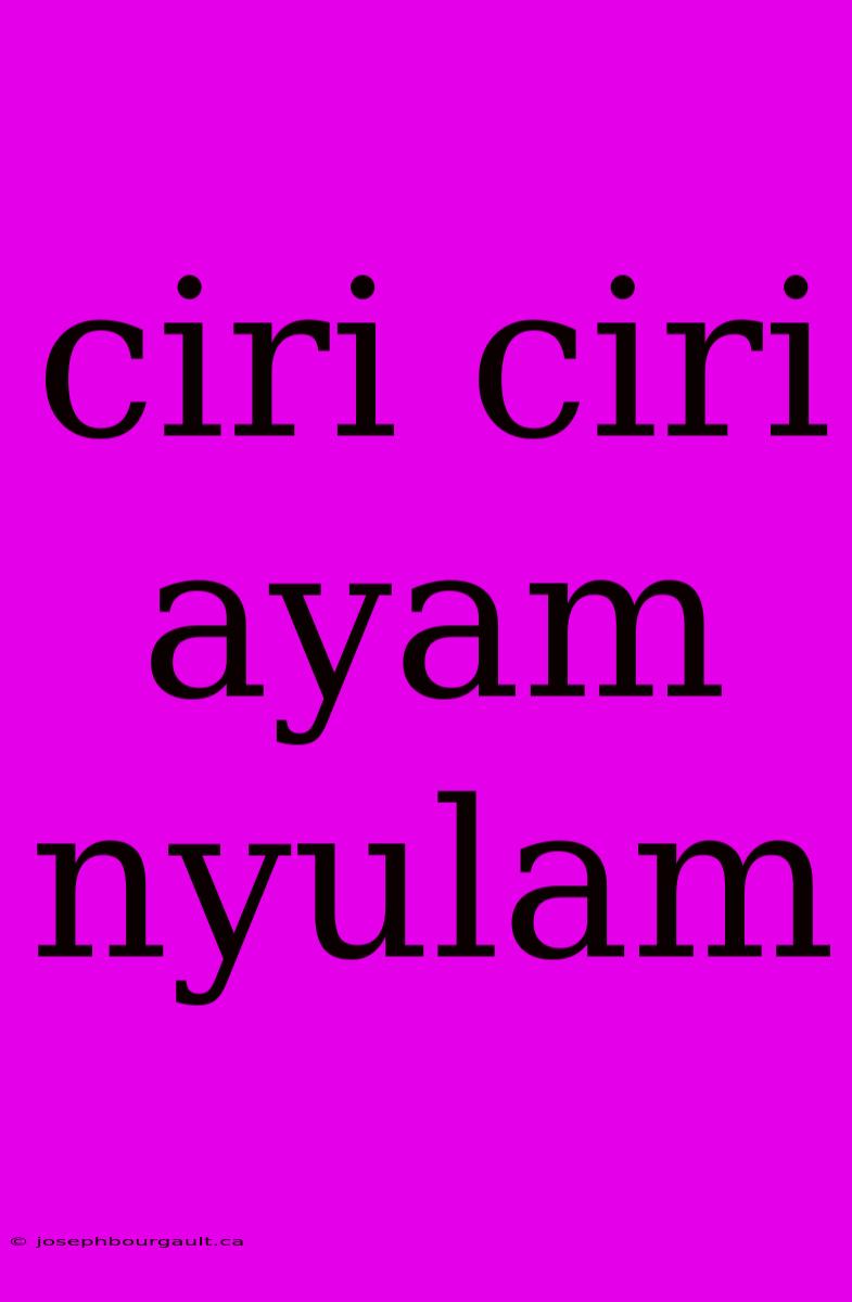 Ciri Ciri Ayam Nyulam