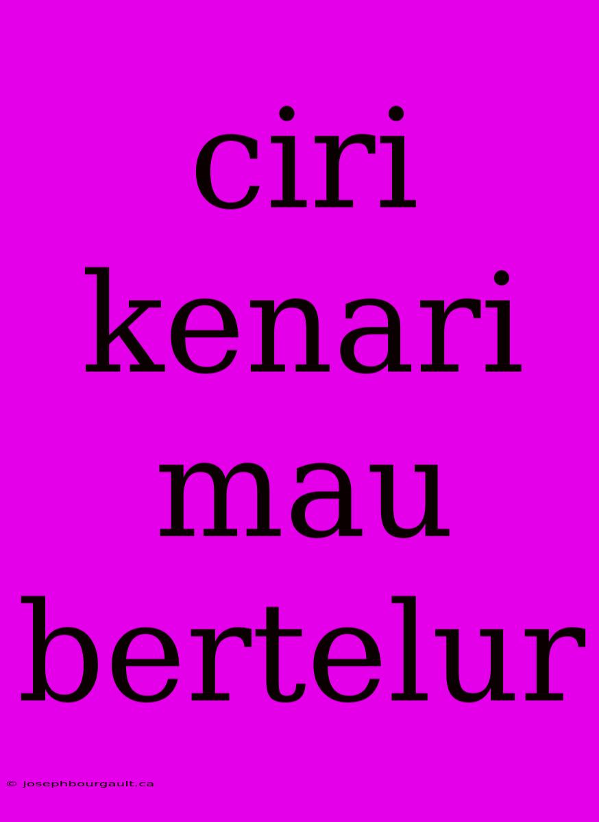 Ciri Kenari Mau Bertelur