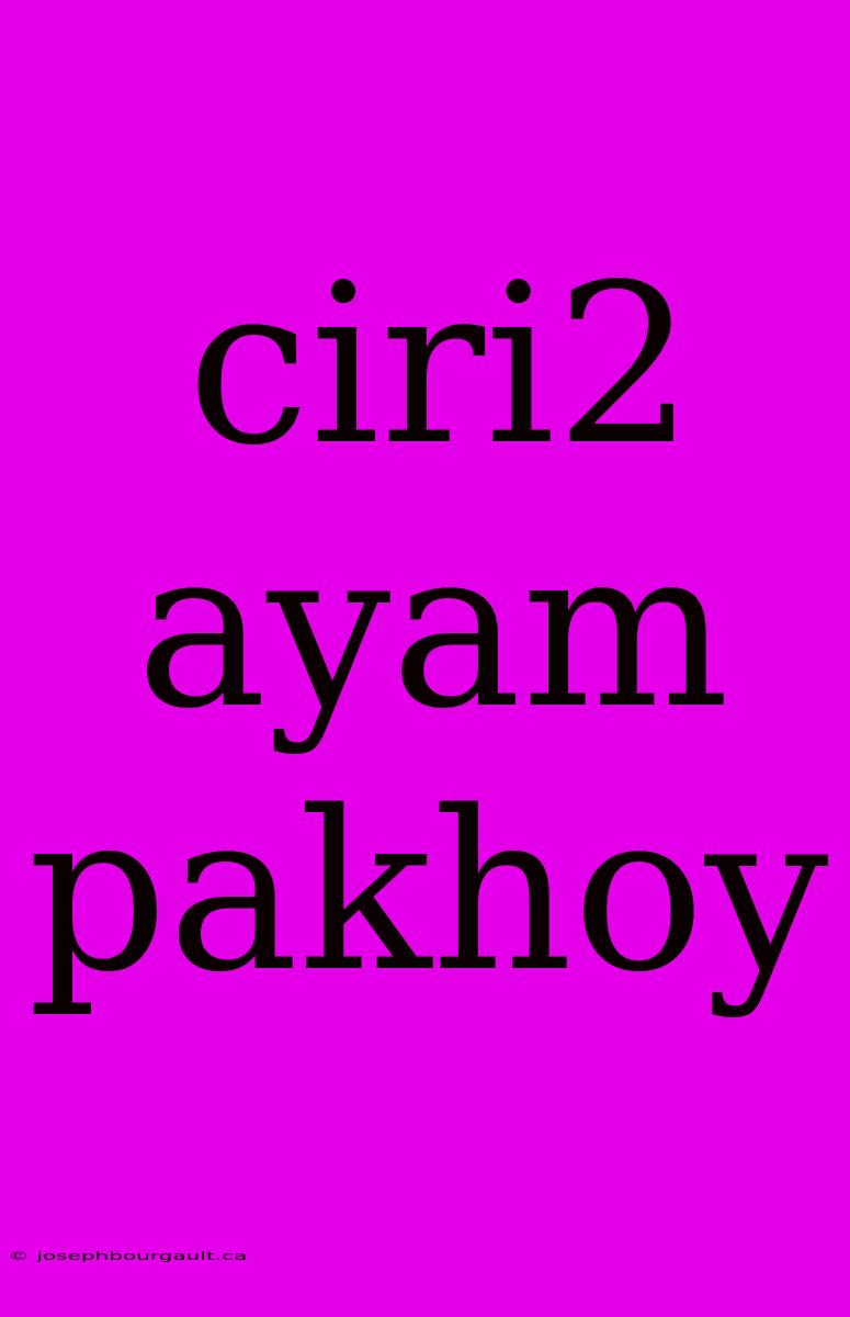 Ciri2 Ayam Pakhoy