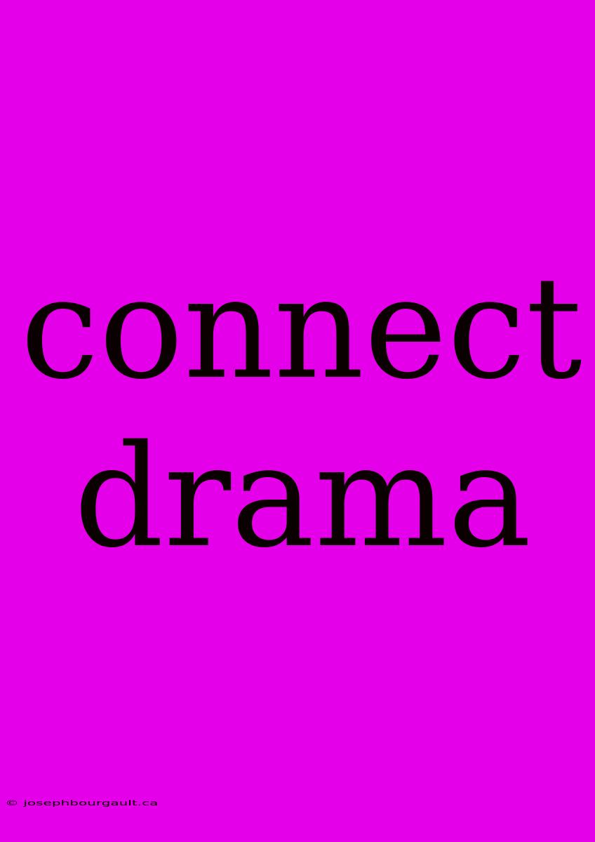 Connect Drama