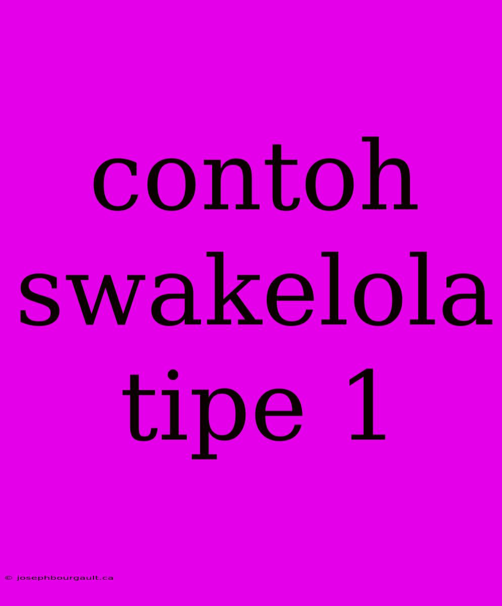 Contoh Swakelola Tipe 1