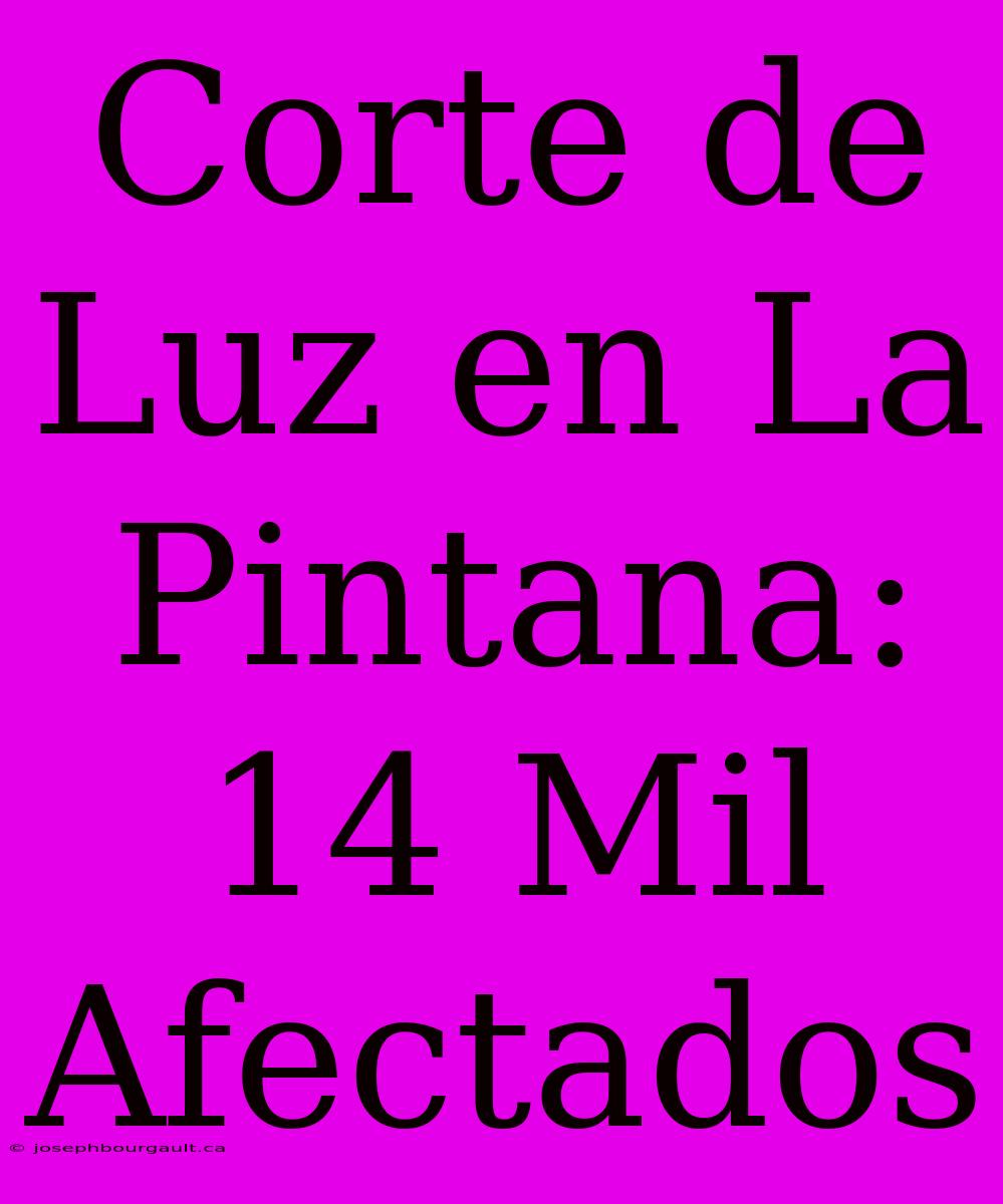 Corte De Luz En La Pintana: 14 Mil Afectados