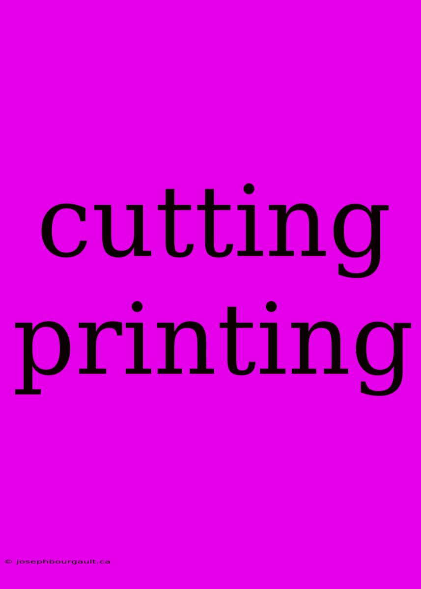 Cutting Printing