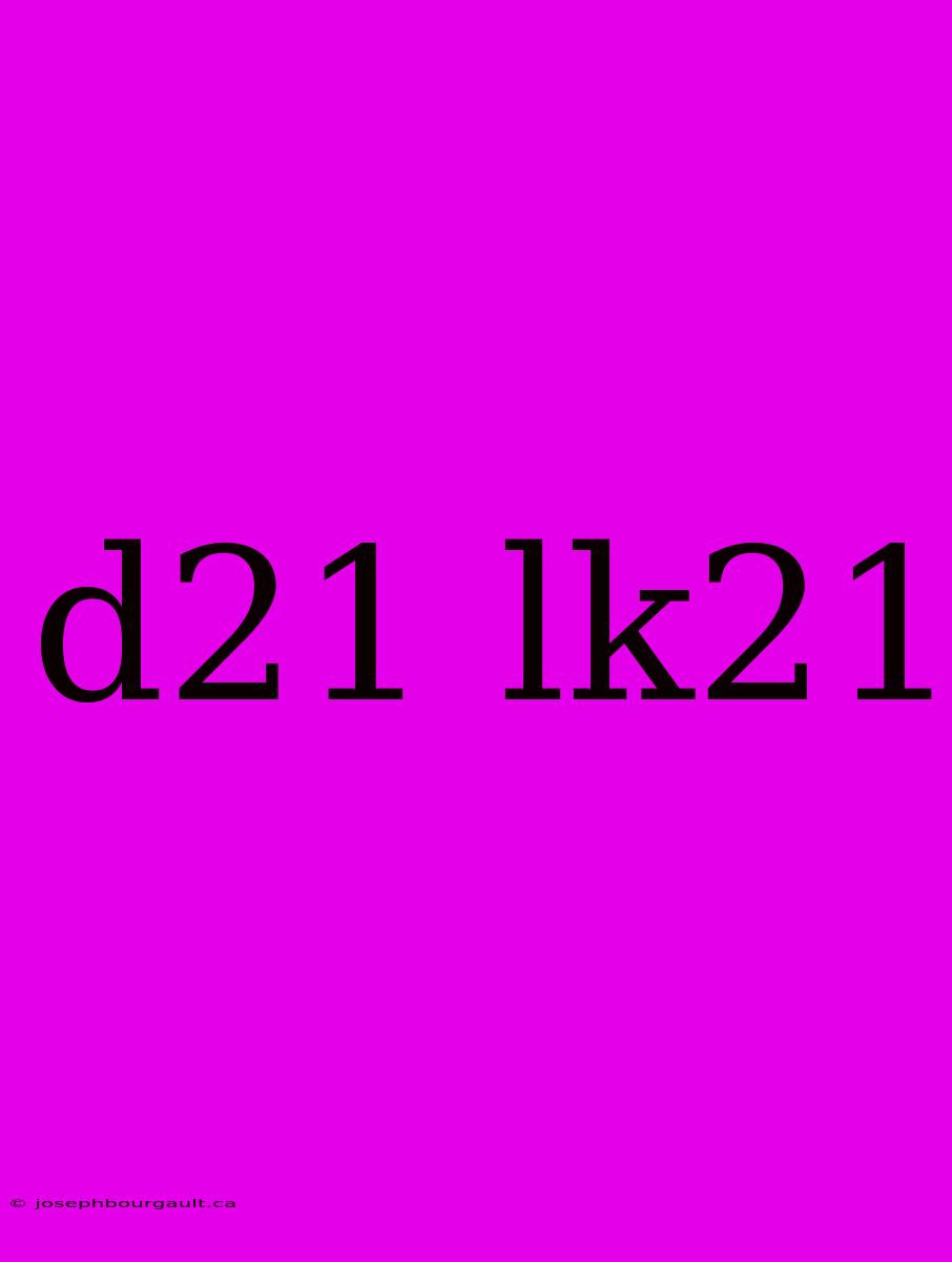 D21 Lk21