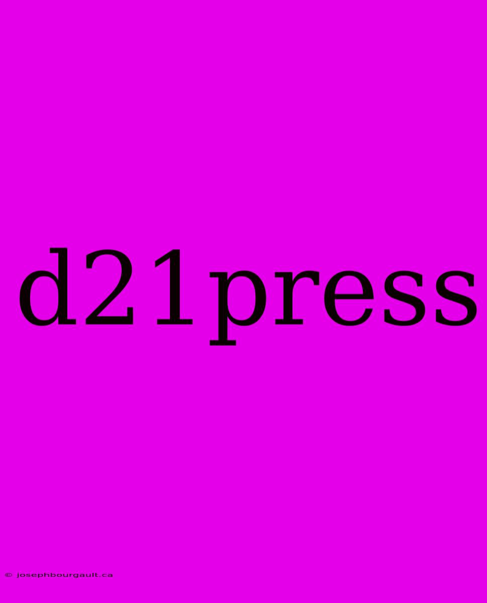 D21press