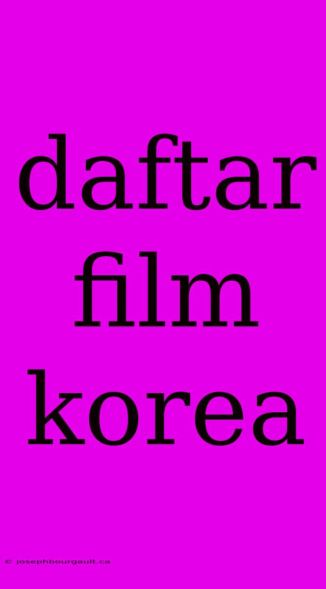 Daftar Film Korea