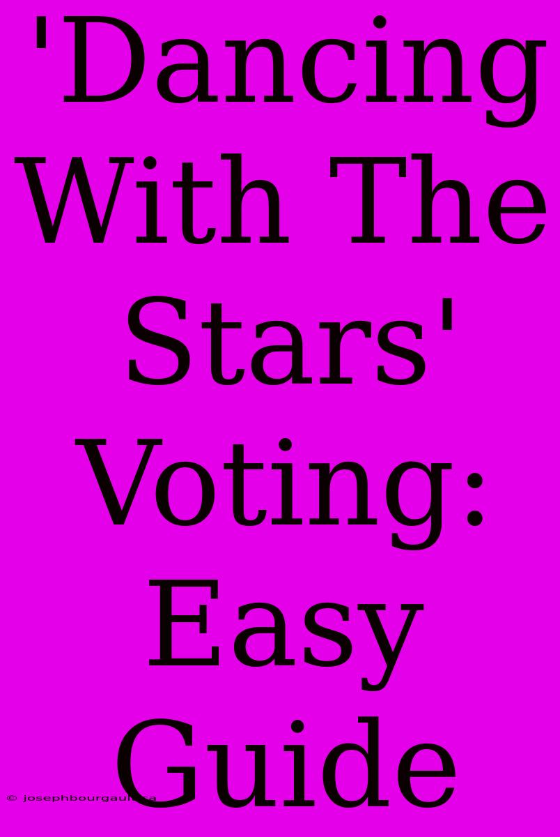 'Dancing With The Stars' Voting: Easy Guide