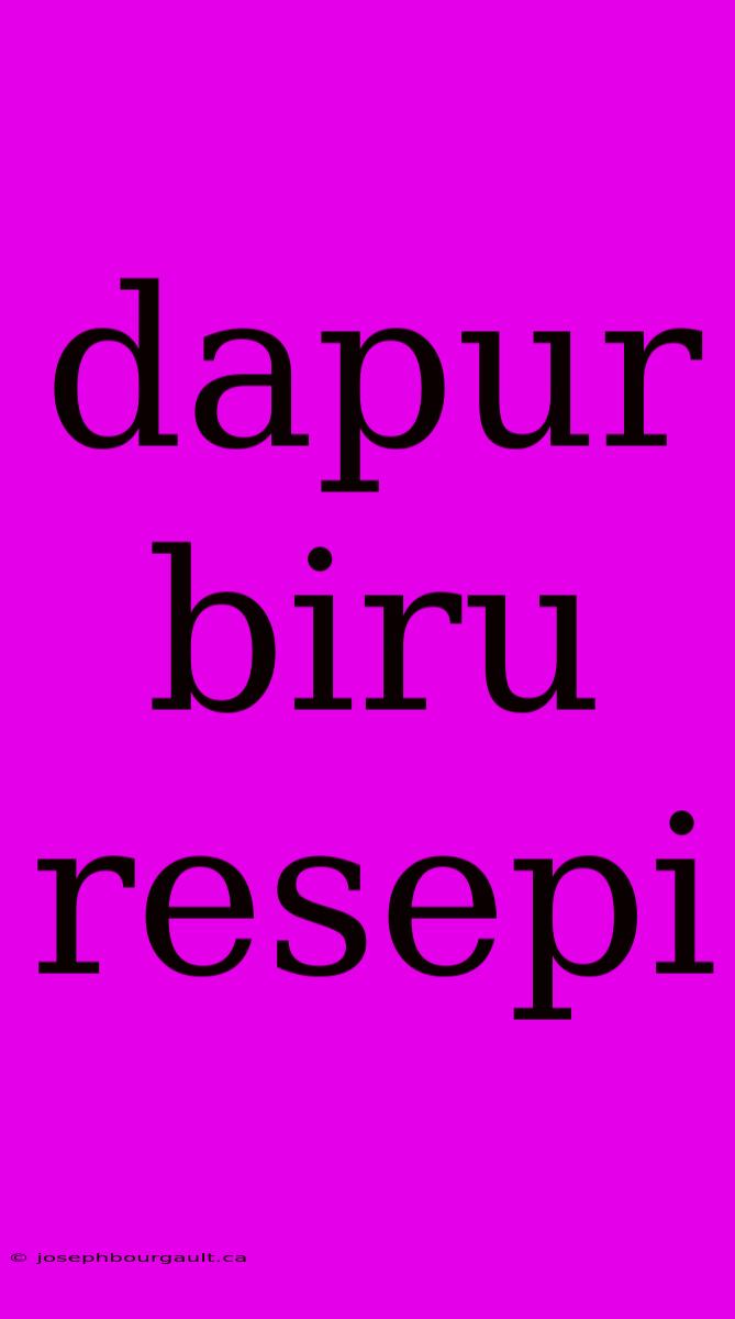 Dapur Biru Resepi