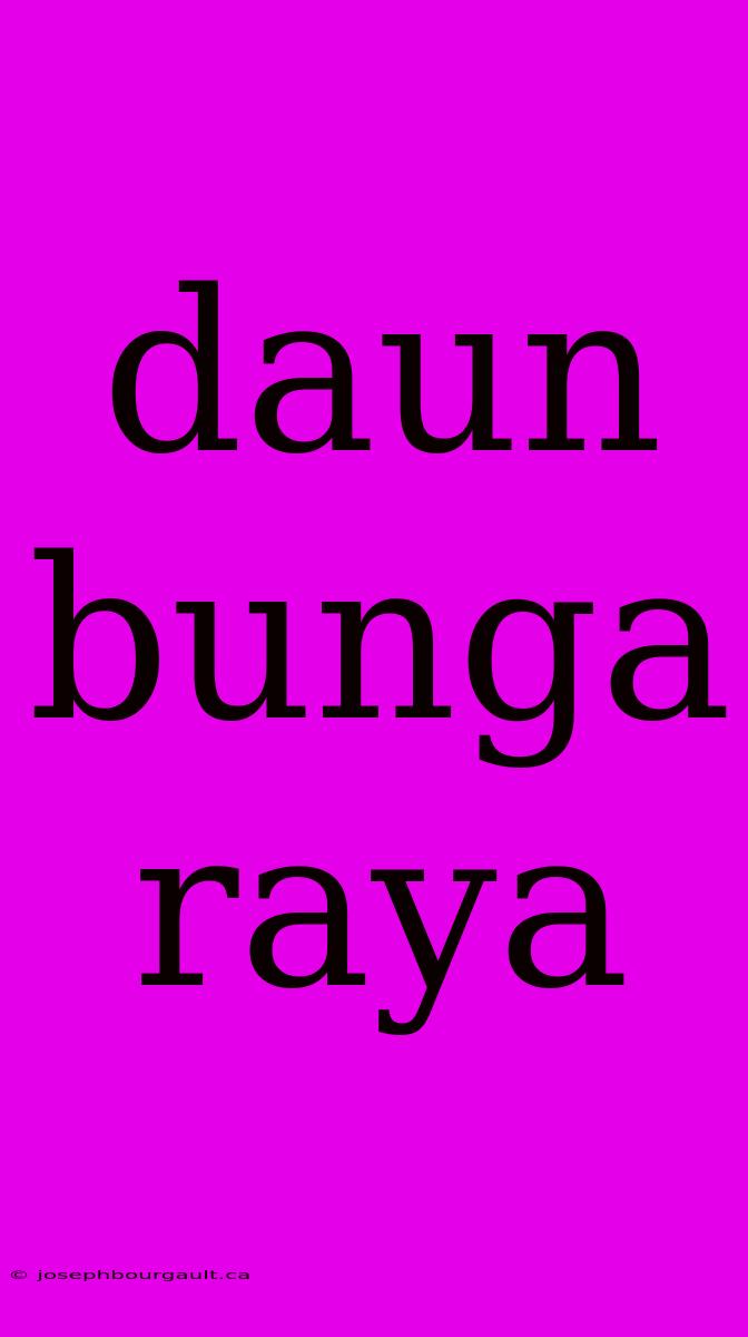 Daun Bunga Raya