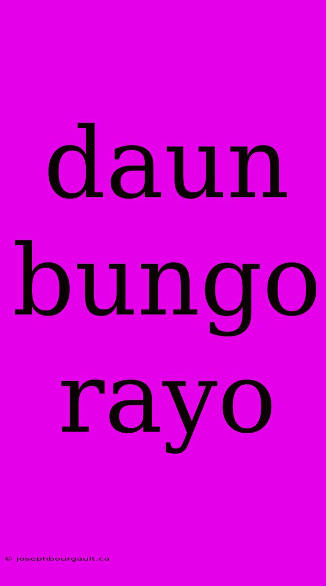 Daun Bungo Rayo