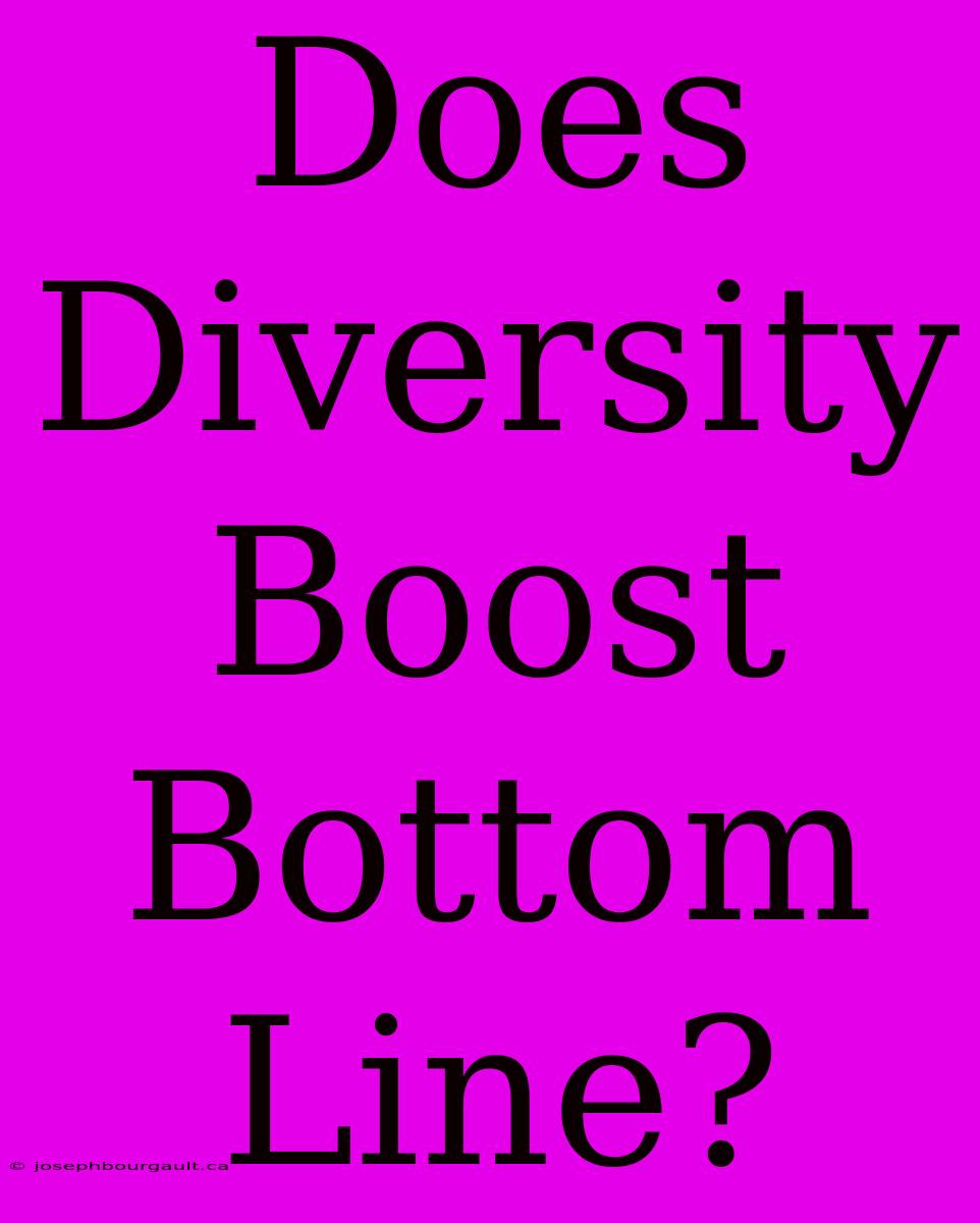 Does Diversity Boost Bottom Line?