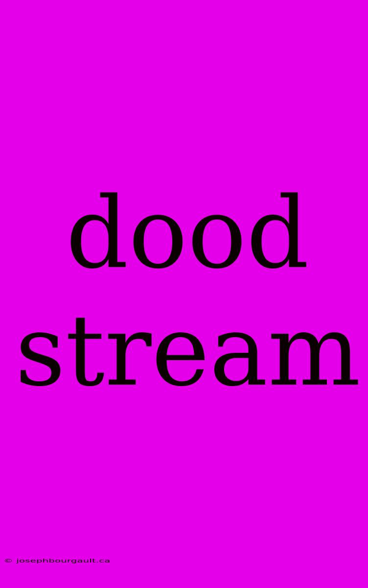 Dood Stream